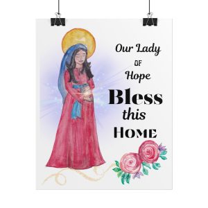 Our Lady of Hope "Bless This Home" Rolled Poster