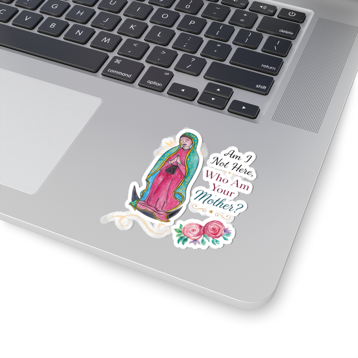 Our Lady of Guadalupe Sticker – "Am I Not Here, Who Am Your Mother?" Kiss-Cut Catholic Decal - Image 2