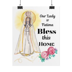 Our Lady of Fatima "Bless This Home" Rolled Poster