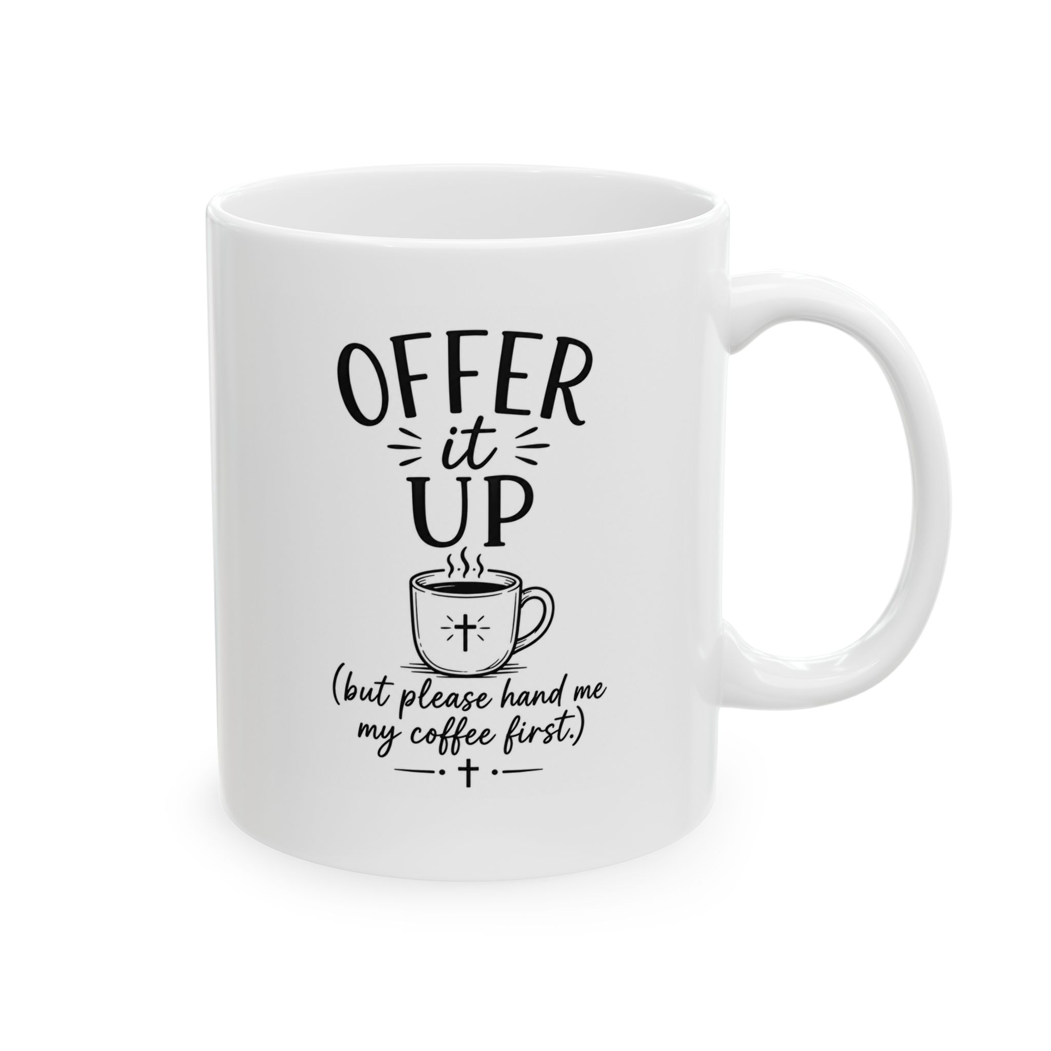 Ceramic Mug — "Offer It Up" Inspirational Coffee Cup - Image 2