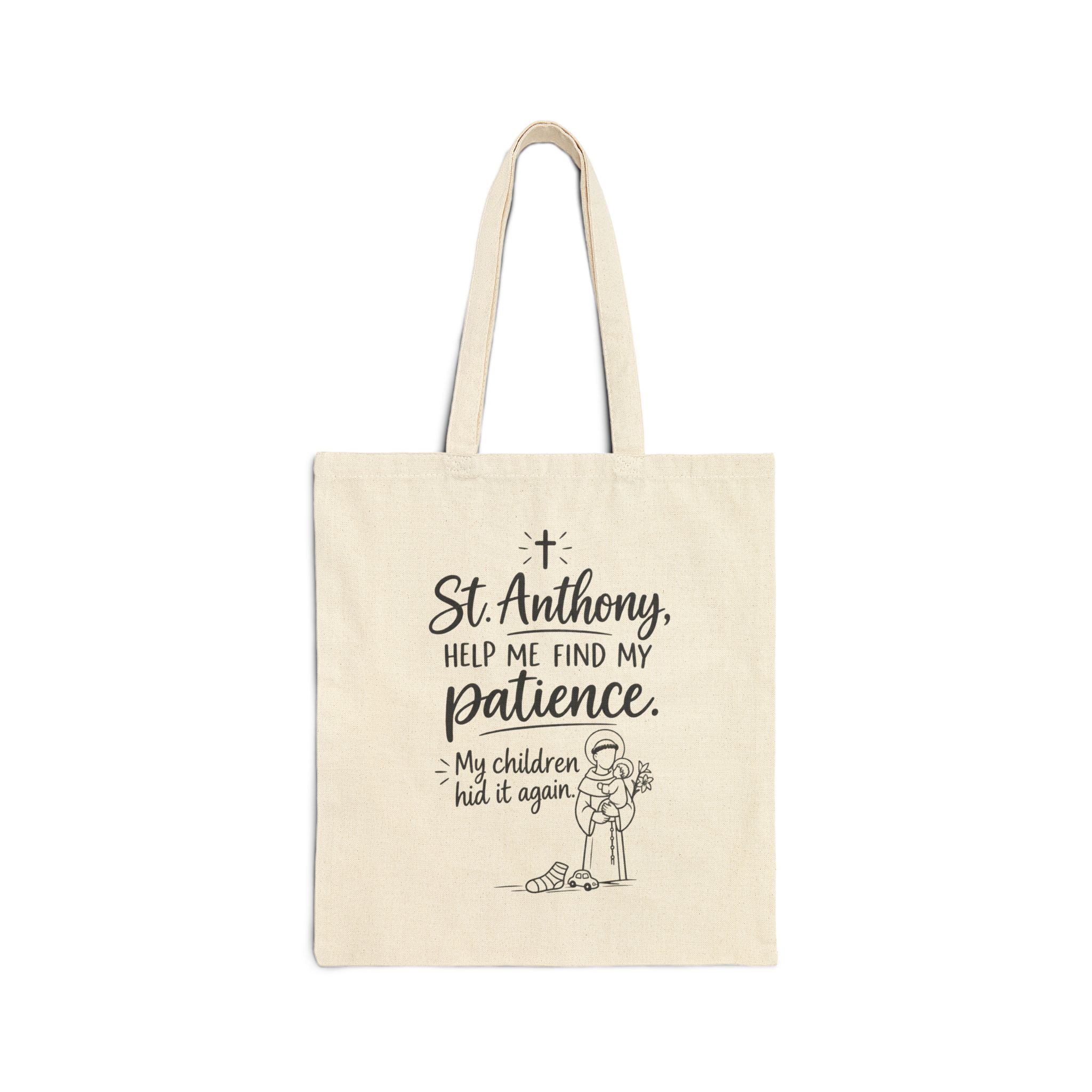 Tote Bag — "St. Anthony, Help Me Find My Patience" Cotton Canvas Shopper
