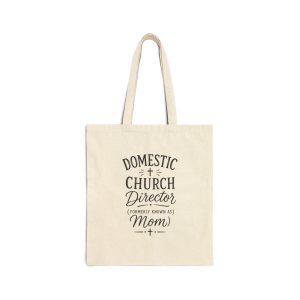 Tote Bag — "Domestic Church Director (Formerly Known As Mom)" Cotton Canvas Tote