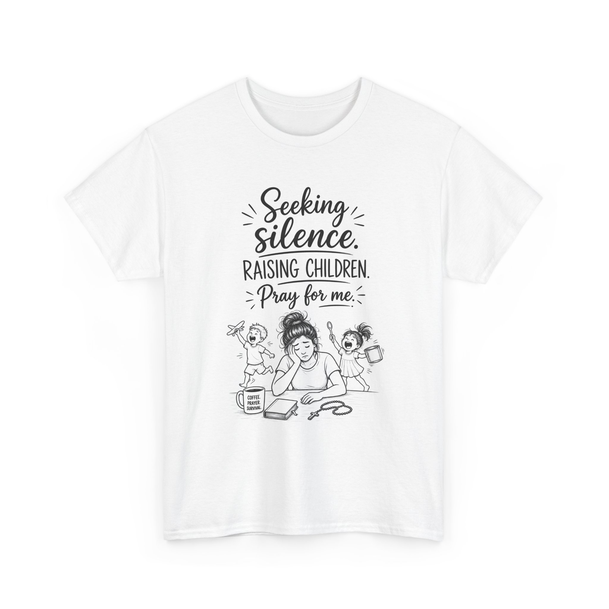 Seeking Silence Raising Children T‑Shirt — Funny Christian/Catholic Mom Prayer Tee - Image 2