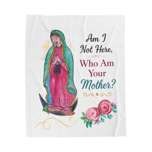 Velveteen Plush Blanket — 'Am I Not Here, Who Am Your Mother?' Our Lady Guadalupe Devotional Throw