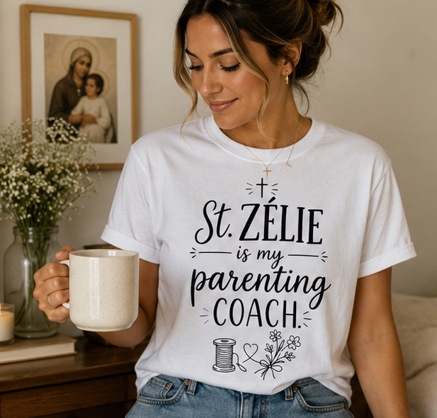 St. Zélie Is My Parenting Coach Catholic T-Shirt
