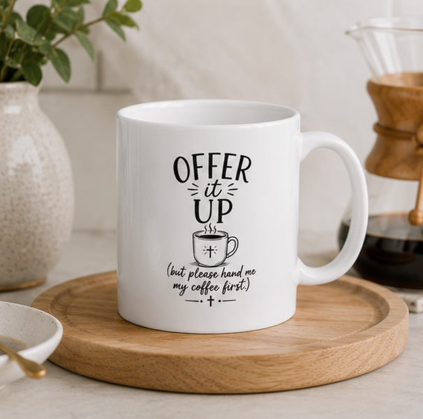 Ceramic Mug — "Offer It Up" Inspirational Coffee Cup - Image 6